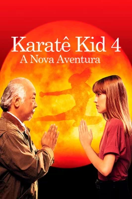 Karatê Kid 4 - A Nova Aventura