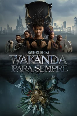 Black Panther: Wakanda Para Sempre