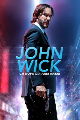 John Wick - Um Novo Dia para Matar