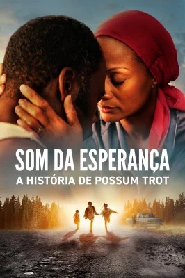 Som da Esperança - A História de Possum Trot